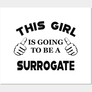 Surrogate - This girl is going to be surrogate Posters and Art